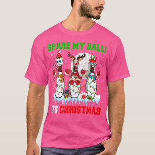Spare My Ball It'S Christmas Adult Santa Bowling T-Shirt