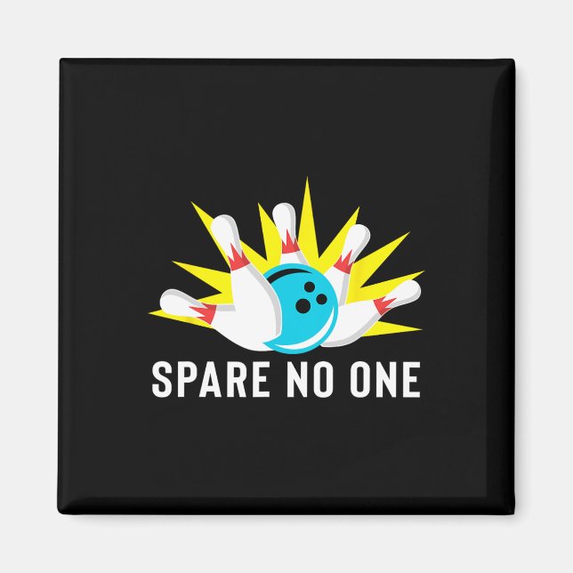 Spare Nobody Bowling  Magnet (Front)