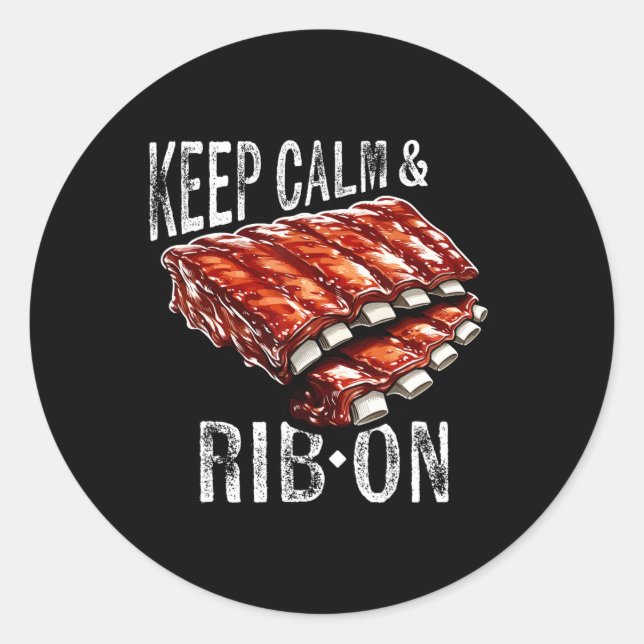 Spare Ribs Lover's Keep Calm And Rib On Bbq Rib Gr Classic Round Sticker (Front)