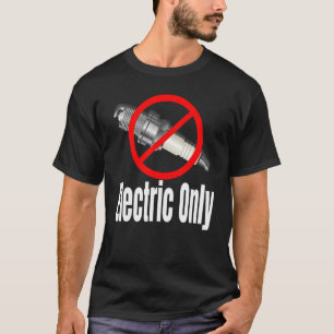 Spark Plug Crossed Out Electric Vehicles T-Shirt