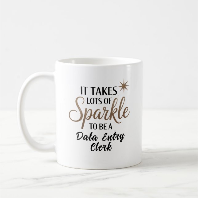 Sparkle Data Entry Clerk Coffee Mug (Left)
