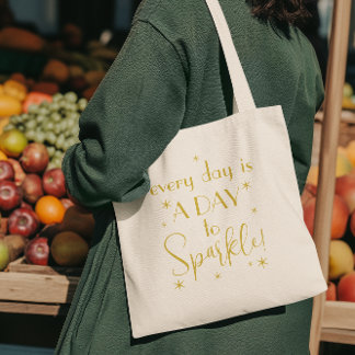 Sparkle Every Day Tote Bag