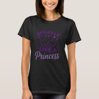 Sparkle Like A Princess Crown Stars Magic T-Shirt