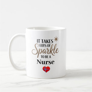 ✨ Sparkle Quote Gift for Nurse Coffee Mug