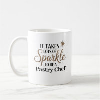 Sparkle Quote Gift for Pastry Chef