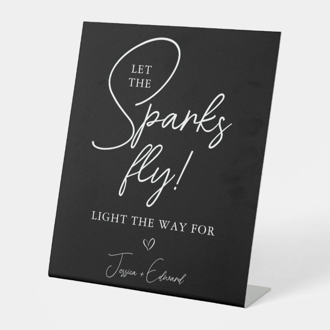 Sparkler Send Off Let The Sparks Fly Black White Pedestal Sign (Front)