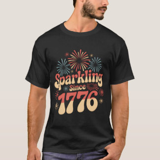 Sparkling Since 1776 4th of July Patriotic T-Shirt