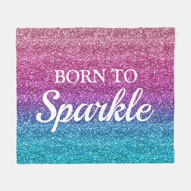 Sparkly Pink and Blue Glitter Born to Sparkle Fleece Blanket (Front (Horizontal))