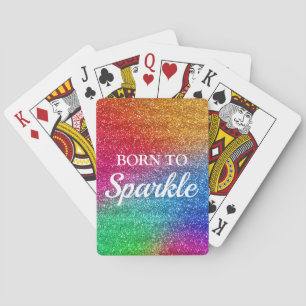 Sparkly Rainbow Gradient Glitter Born to Sparkle Playing Cards