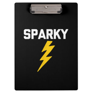 Sparky Funny Saying Sarcastic Novelty Electrician Clipboard