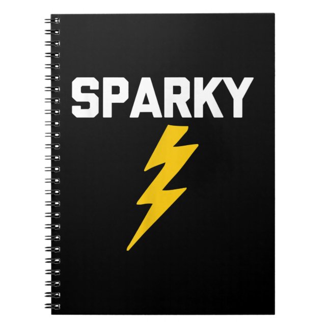 Sparky  Funny Saying Sarcastic Novelty Electrician Notebook (Front)