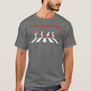 Spartan OCR Abbey Road Crossing ry That Weight T-Shirt