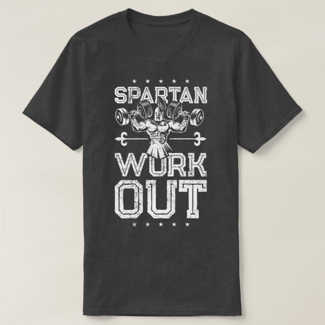 Spartan Workout Lifting Weights Fitness Gym Sparta T-Shirt (Design Front)