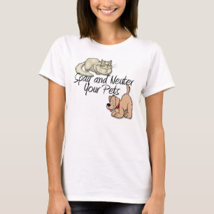 Spay and Neuter Your Pets T-Shirt