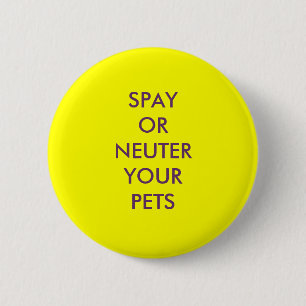 SPAY OR NEUTER 6 CM ROUND BADGE