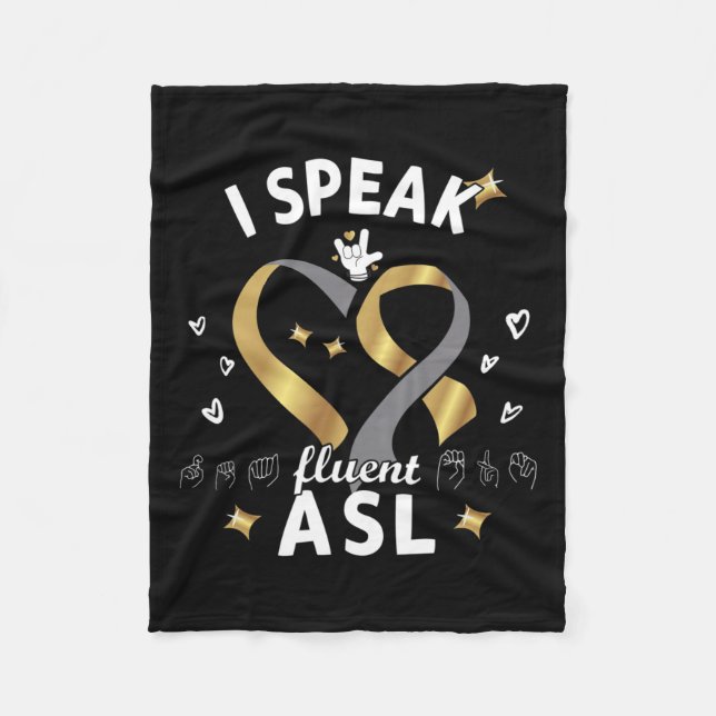Speak Fluent Asl - Sign Language Deaf Awareness De Fleece Blanket (Front)