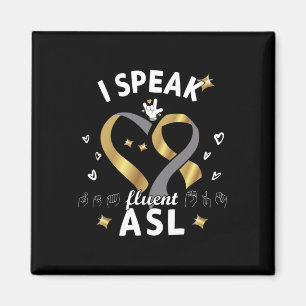 Speak Fluent Asl - Sign Language Deaf Awareness De Magnet