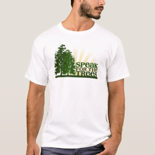 Speak For the Trees T-Shirt