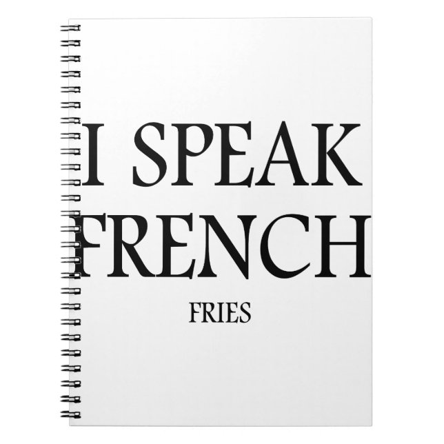 Speak French Fries Notebook (Front)