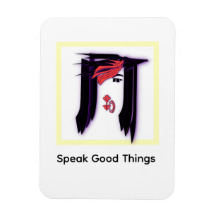 Speak Good Things Face Design Magnet
