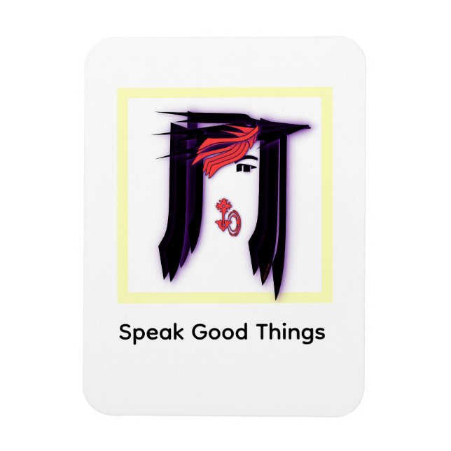 Speak Good Things Face Design Magnet (Vertical)