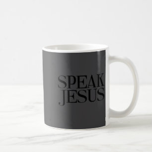 Speak Jesus Name Above All Names Insrational Chris Coffee Mug