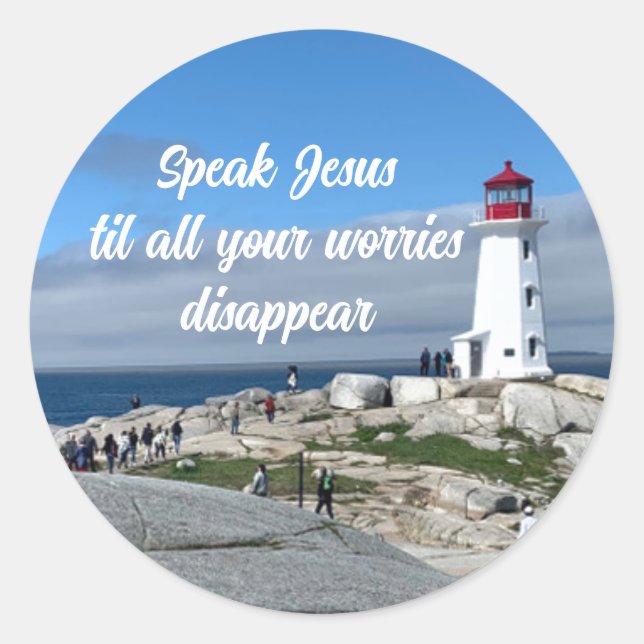 Speak Jesus No Worries Lighthouse Round Sticker (Front)