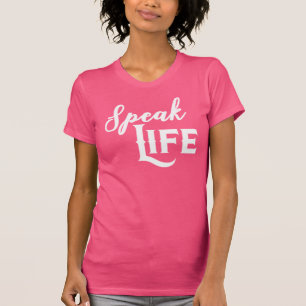 Speak Life Quote Pink Women's T-shirt