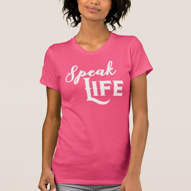 Speak Life Quote Pink Women's T-shirt (Front)