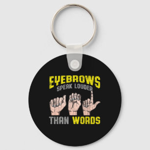 Speak Louder Than Words Deaf Awareness Asl Fun Gif Key Ring