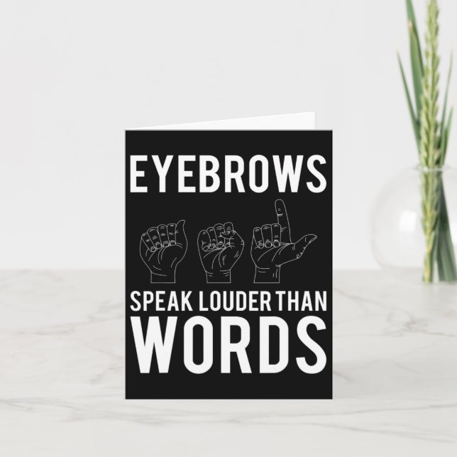 Speak Louder Than Words Deaf-mute  Card (Front)