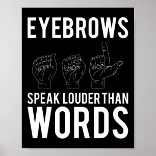 Speak Louder Than Words Deaf-mute Poster