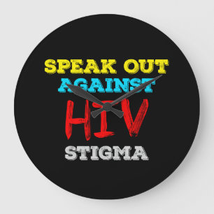 Speak Out Against HIV Stigma - AIDS Awareness Large Clock