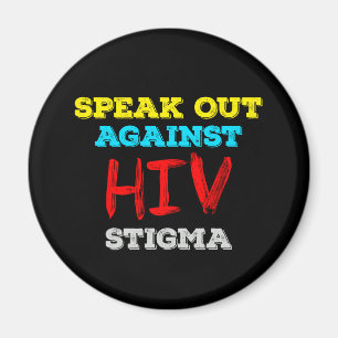 Speak Out Against HIV Stigma - AIDS Awareness Magnet