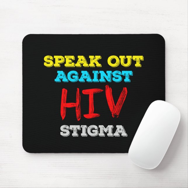 Speak Out Against HIV Stigma - AIDS Awareness Mouse Pad (With Mouse)