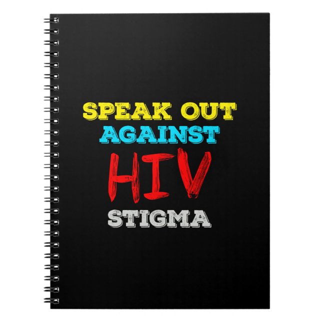 Speak Out Against HIV Stigma - AIDS Awareness Notebook (Front)