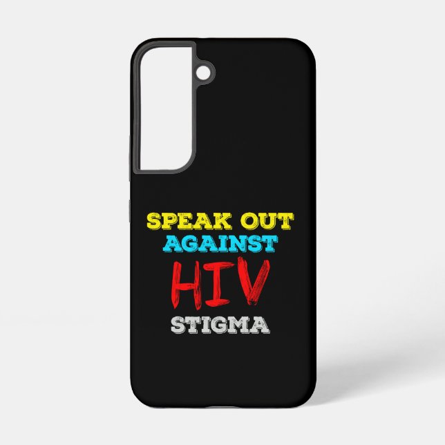Speak Out Against HIV Stigma - AIDS Awareness Samsung Galaxy S22 Case (Back)