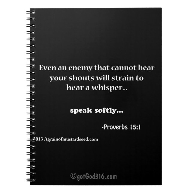 Speak Softy gotGod316.com Spiral Notebook (Front)
