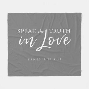 Speak the Truth In Love Ephesians 4:15 Bible Verse Fleece Blanket
