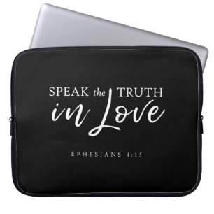 Speak the Truth In Love Ephesians 4:15 Bible Verse Laptop Sleeve