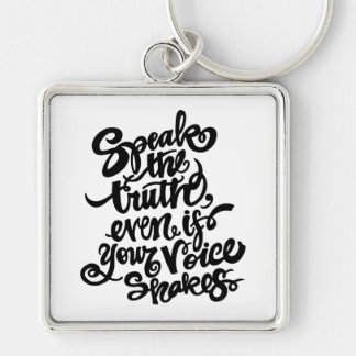 "Speak the Truth" Keychain