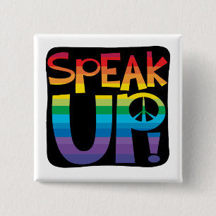 Speak up! 15 cm square badge