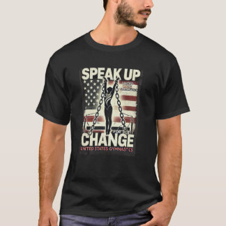 "Speak Up for Change - United States Gymnastics  T-Shirt