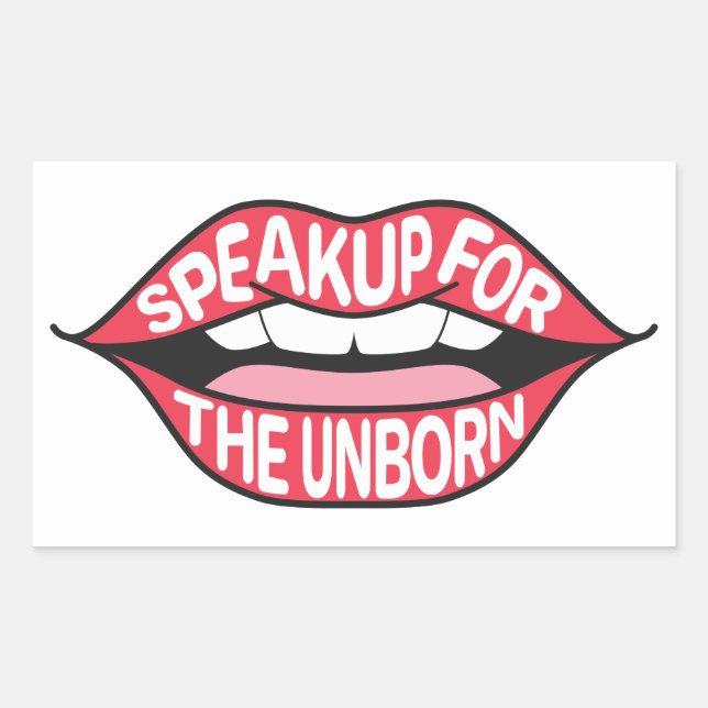 Speak Up For The Unborn Rectangular Sticker (Front)