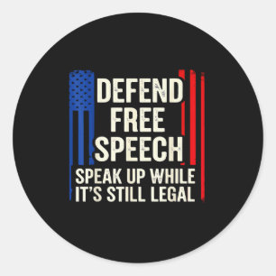 Speak Up While It’s Still Legal Human Dom Rights J Classic Round Sticker