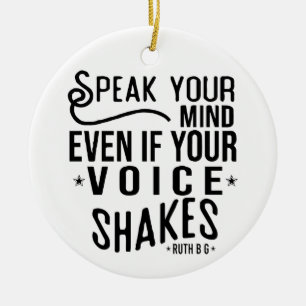 Speak your mind, even if your voice shakes ceramic tree decoration