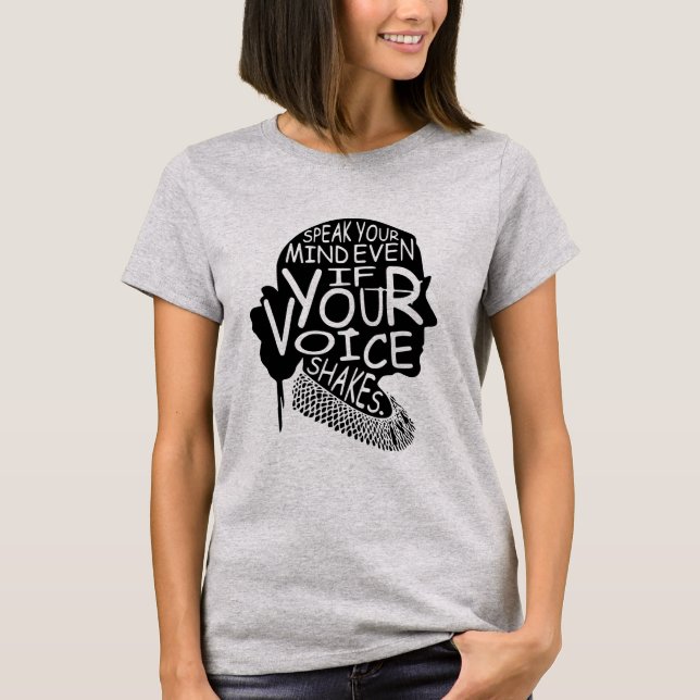 Speak Your Mind Even If Your Voice Shakes Feminist T-Shirt (Front)
