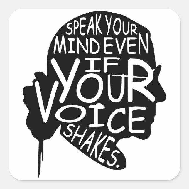 Speak Your Mind - Ruth Bader Ginsburg Square Sticker (Front)