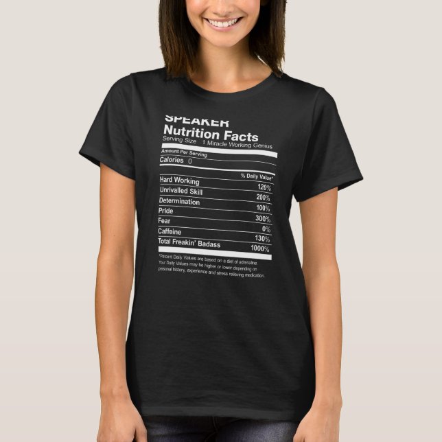 Speaker Nutrition Facts Funny T-Shirt (Front)