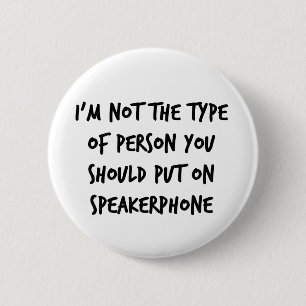 Speakerphone 6 Cm Round Badge